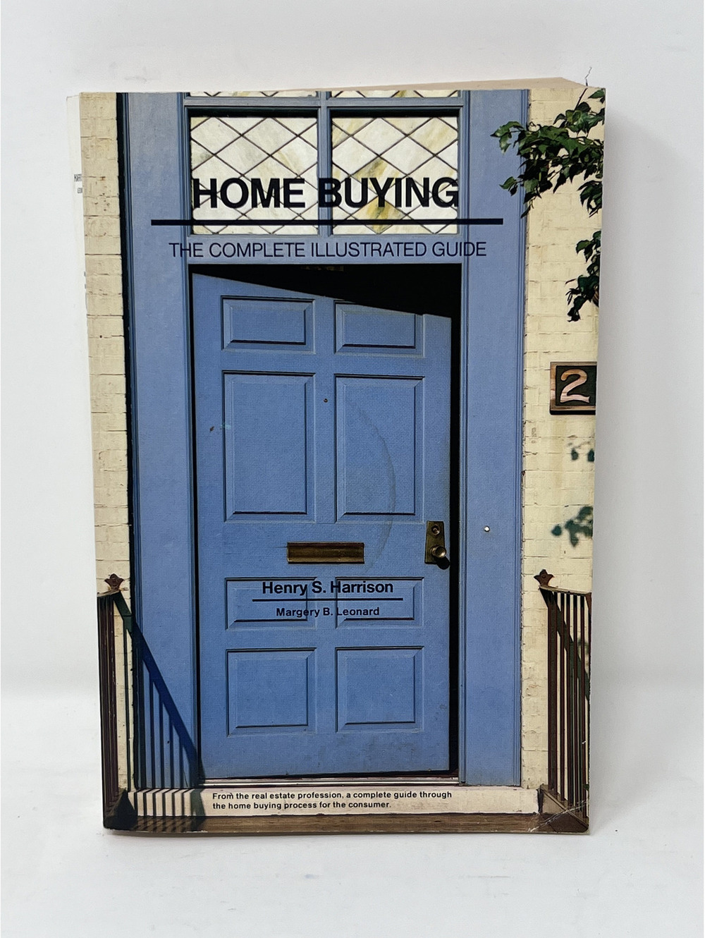 Home Buying - The Complete Illustrated Guide by Henry S. Harrison